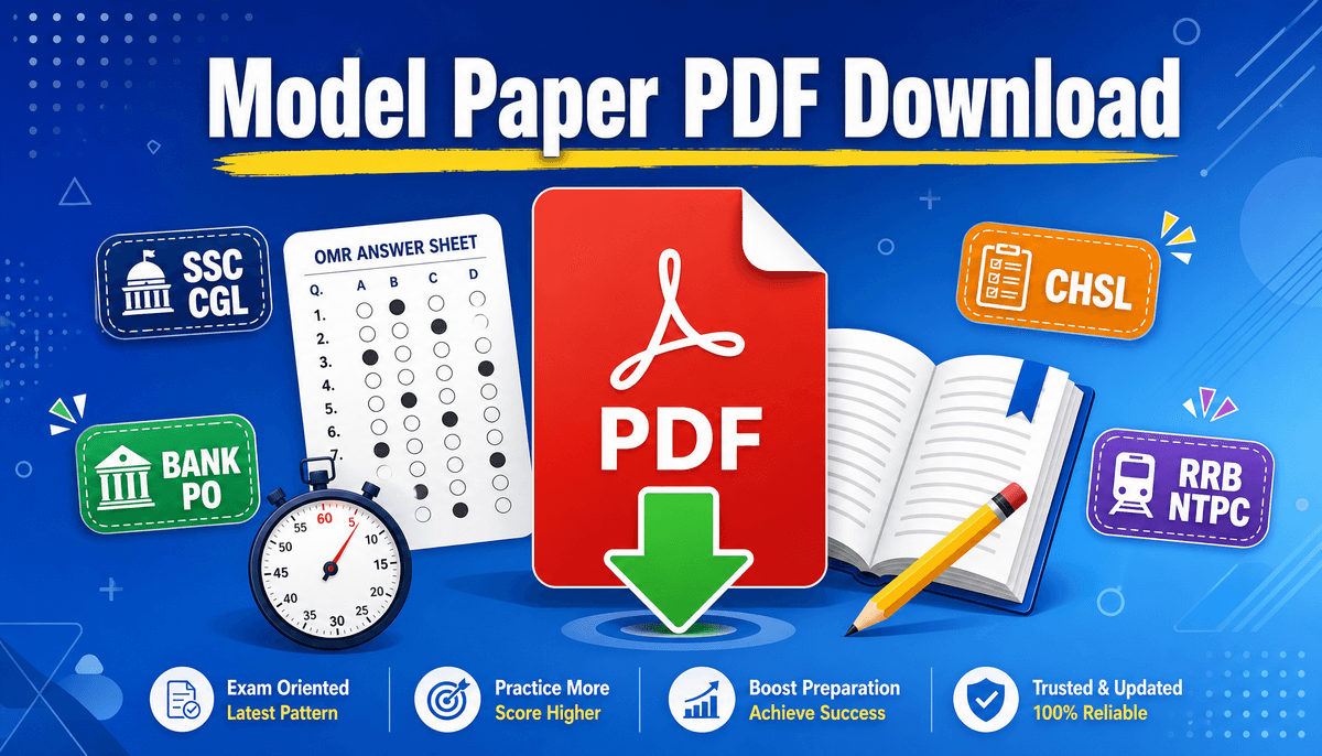 Model Paper PDF Download 2026: Free Previous Year & Practice Papers for SSC CGL, CHSL, Bank PO, RRB NTPC & More